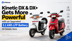 Kinetic DX & DX+ Gets More Powerful with an Upgraded 3.1 kWh LFP Battery: All Details Here